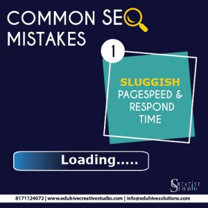 Seo Mistake 1 - Sluggish Pagespeed and Respond Time